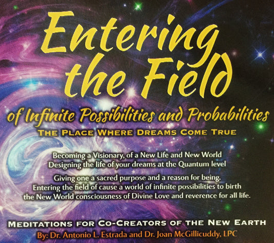 Entering the Field of Infinite Possibilities and Probabilities