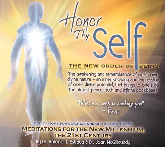 Honor Thy Self - The New Order of Being
